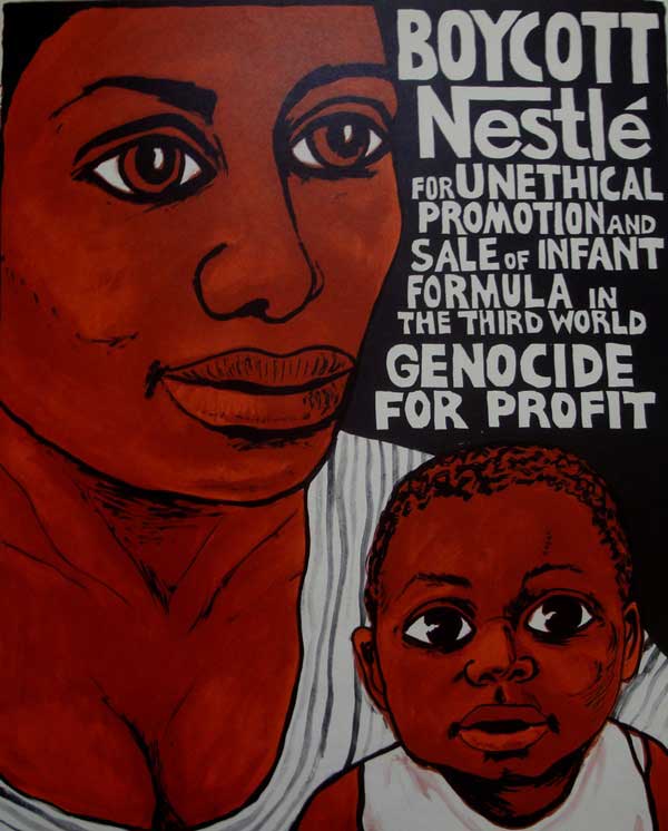 "Boycott Nestlé... Genocide for Profit" San Francisco Poster Brigade. USA.